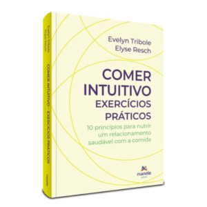 Comer Intuitivo - exercícios práticos.